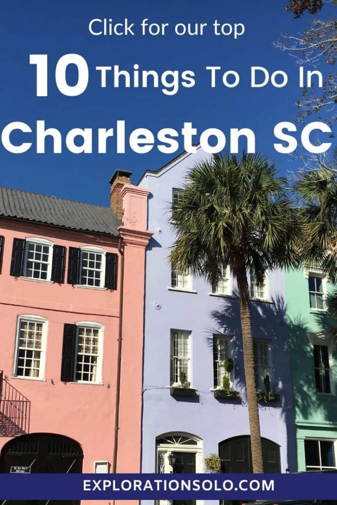 Pinterest pin for top 10 things to do in Charleston