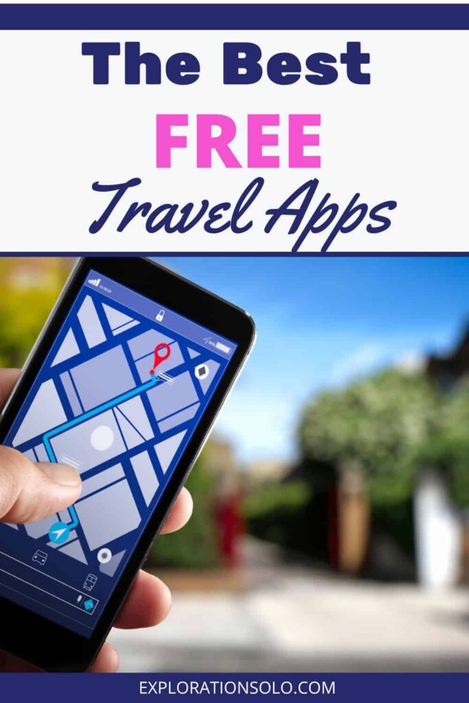Pinterest pin for The Best Free Travel Apps with photo of phone with map on it